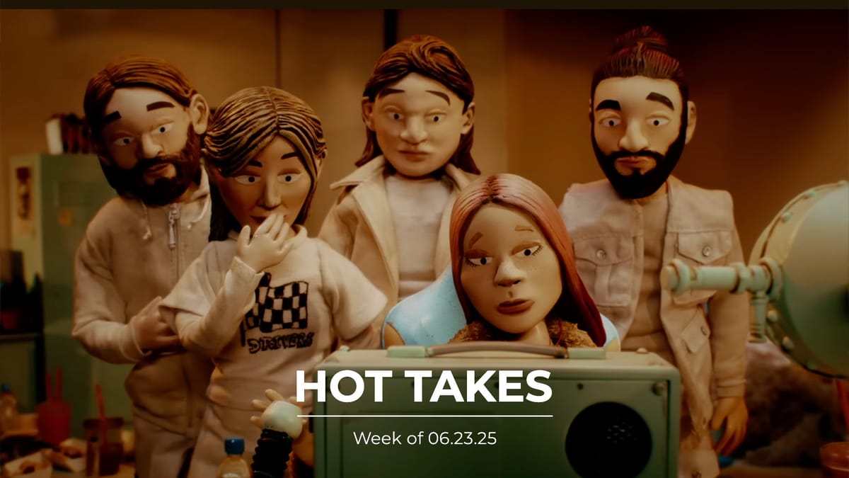 #HotTakes | Week of 06.23.25