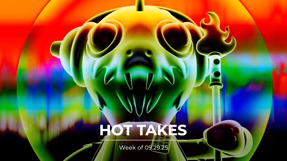 #HotTakes | Week of 09.29.25