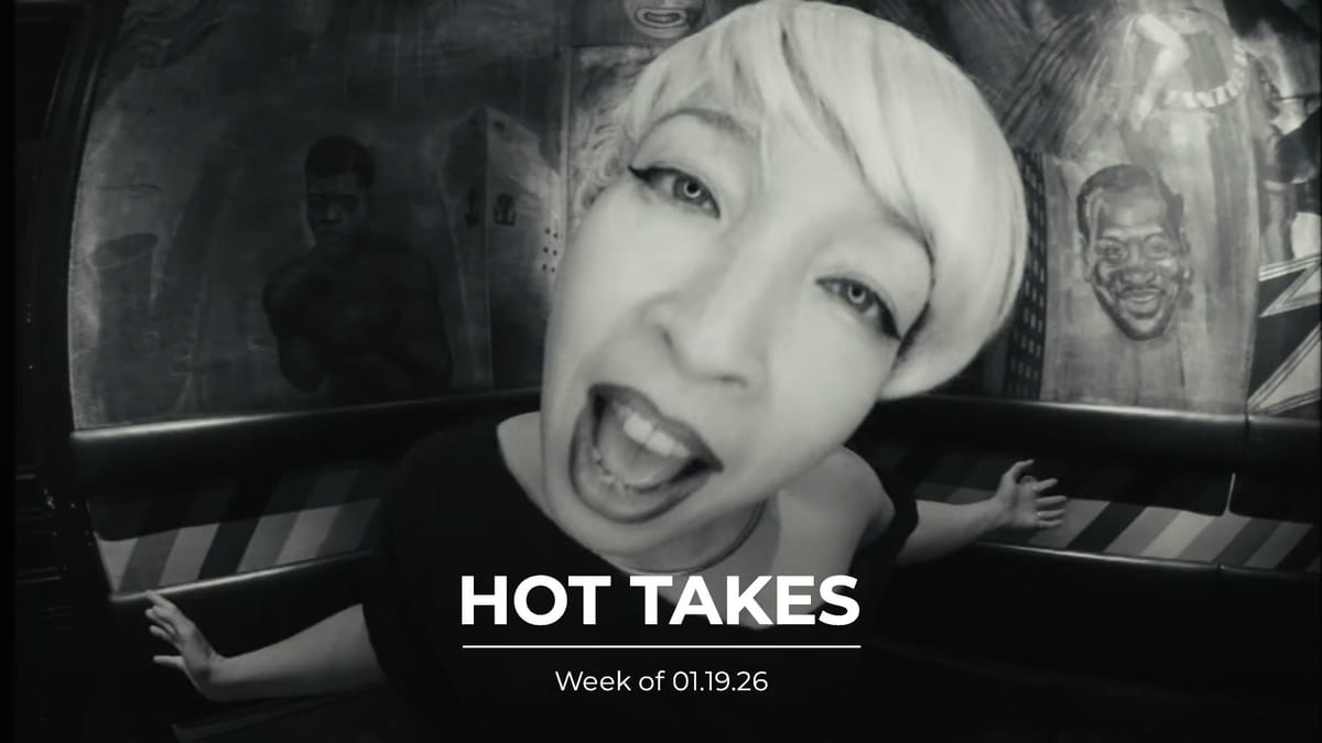 #HotTakes | Week of 01.19.26