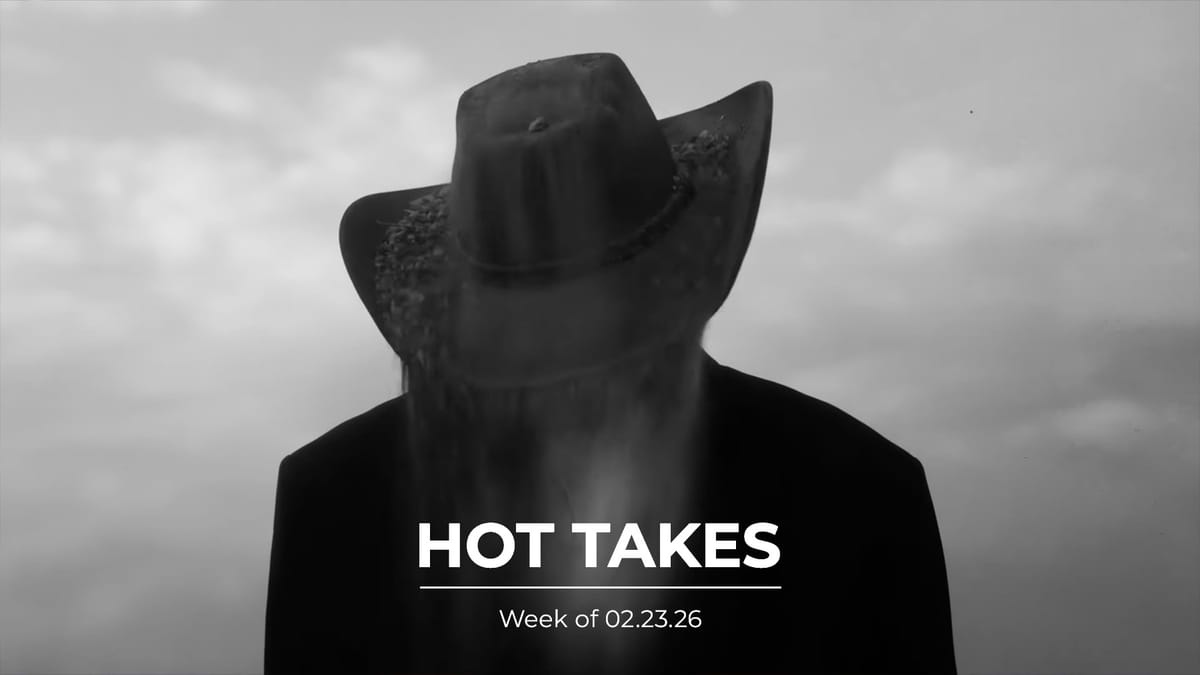 #HotTakes | Week of 02.23.26
