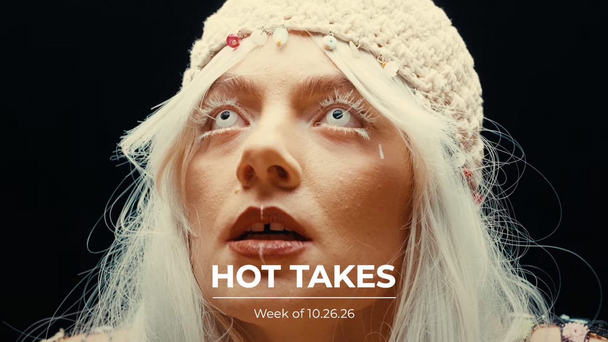 #HotTakes | Week of 10.26.26