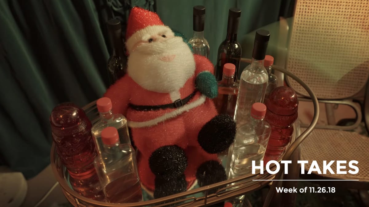 #HotTakes | Week of 11.26.2018