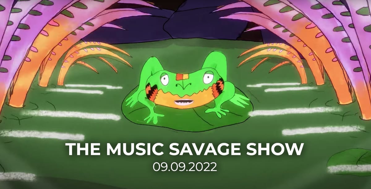 The Music Savage Show | 09.09.2022