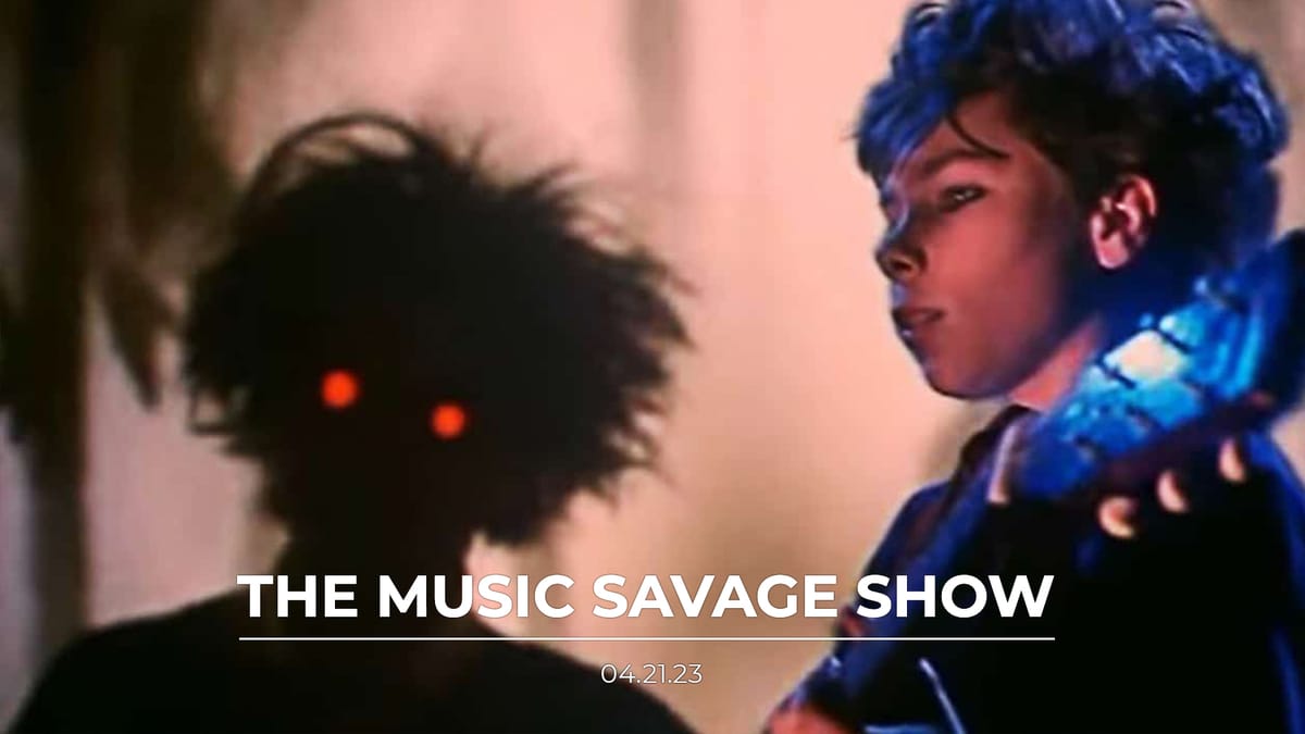 The Music Savage Show | 04.21.2023