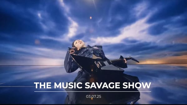 The Music Savage Show | 03.07.2025