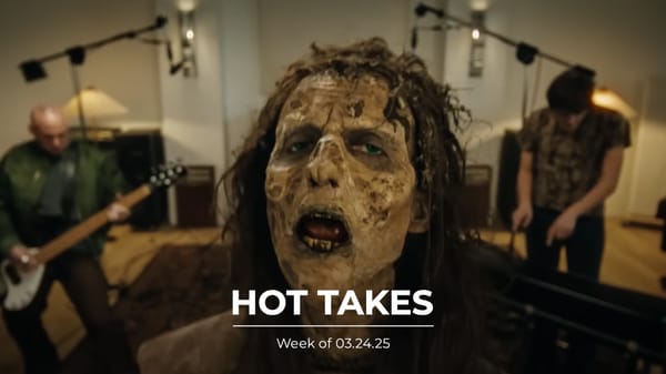 #HotTakes | Week of 03.24.25