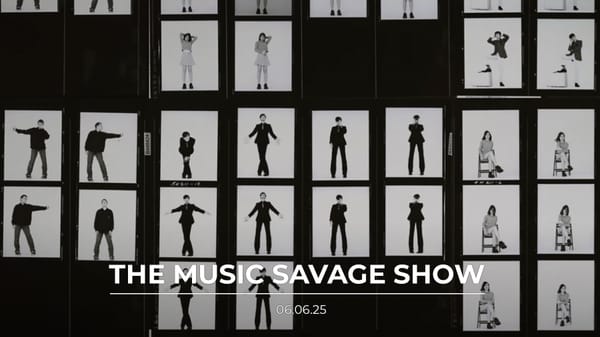 The Music Savage Show | 06.06.2025