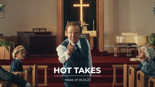 #HotTakes | Week of 06.16.25