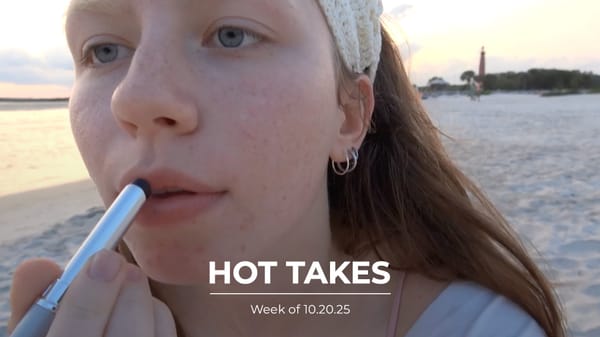 #HotTakes | Week of 10.20.25