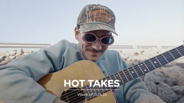 #HotTakes | Week of 11.24.25