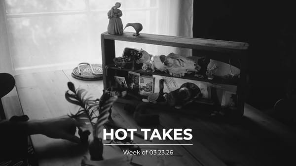 #HotTakes | Week of 03.23.26