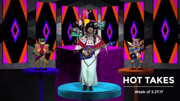 Hot Takes | Week of 03.27.17