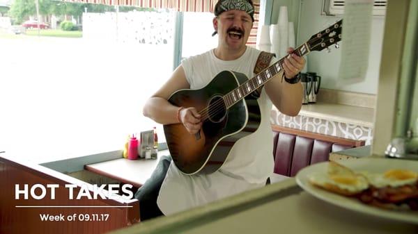 #HotTakes | Week of 09.11.17