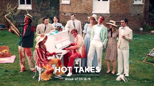 #HotTakes | Week of 03.18.2019