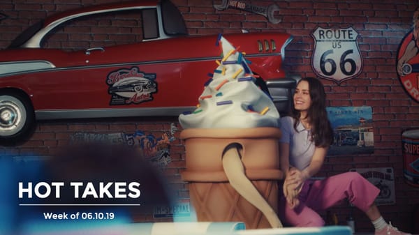 #HotTakes | Week of 06.10.2019