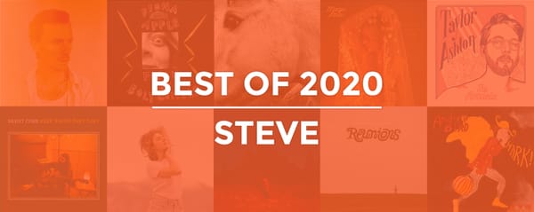 2020 | Steve's Best of the Year