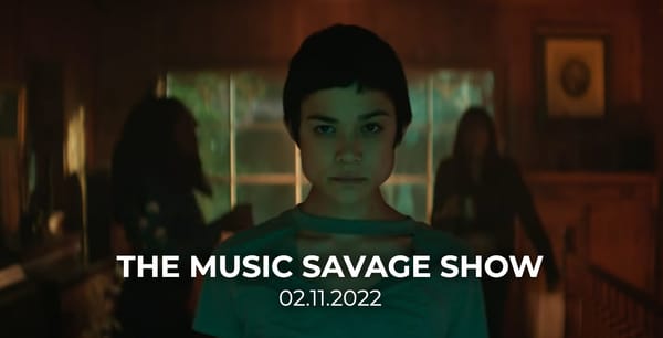 The Music Savage Show | February 11th
