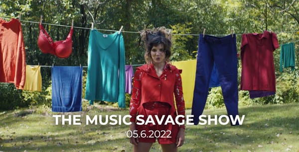 The Music Savage Show | May 6th