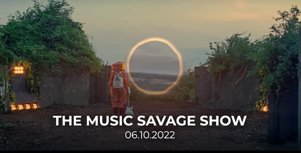 The Music Savage Show | 06.10.2022