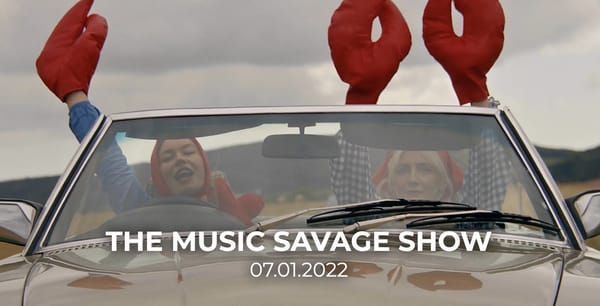 The Music Savage Show | 07.01.2022
