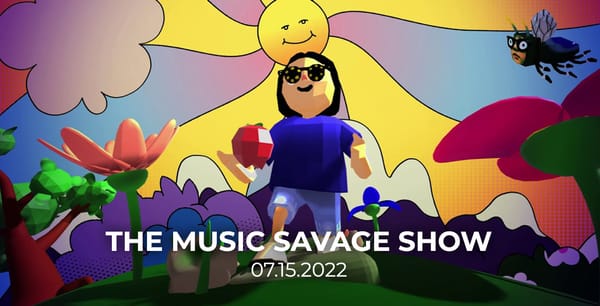 The Music Savage Show | 07.15.2022
