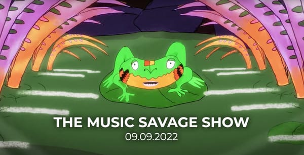 The Music Savage Show | 09.09.2022