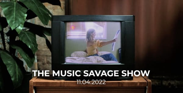 The Music Savage Show | 11.04.2022