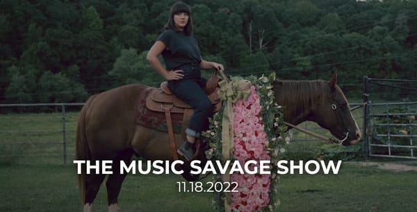 The Music Savage Show | 11.18.2022
