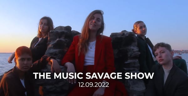 The Music Savage Show | 12.09.2022