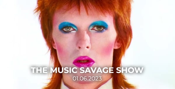 The Music Savage Show | 01.06.2023