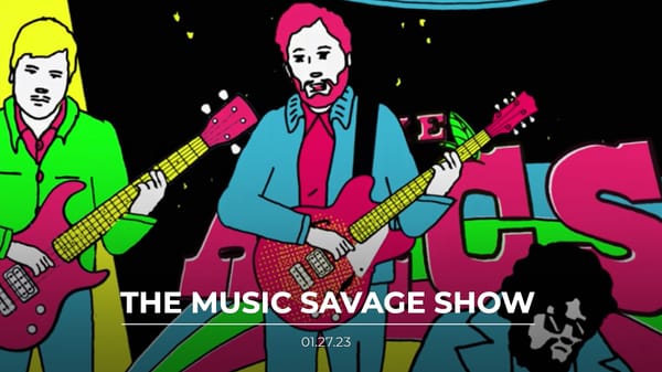 The Music Savage Show | 01.27.2023
