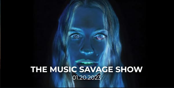 The Music Savage Show | 01.20.2023