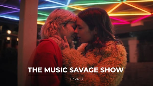 The Music Savage Show | 03.24.2023