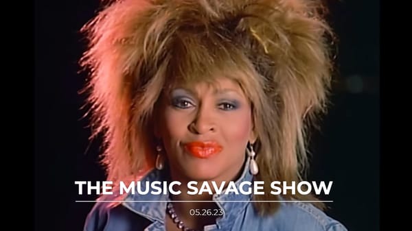 The Music Savage Show | 05.26.2023