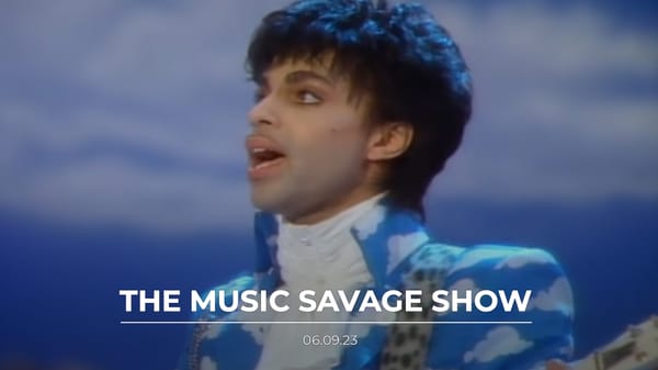 The Music Savage Show | 06.09.2023
