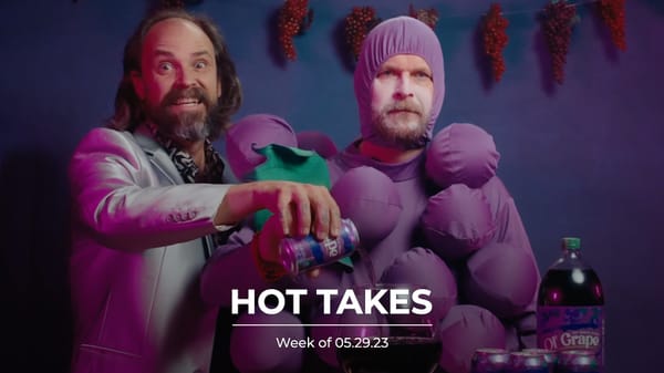 #HotTakes | Week of 05.29.23