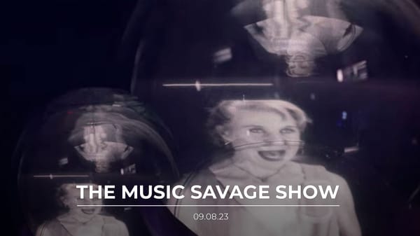 The Music Savage Show | 09.08.2023