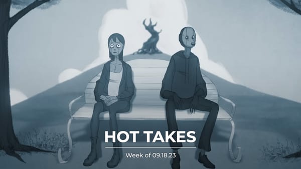 #HotTakes | Week of 09.18.23