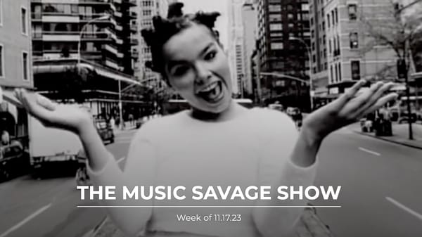 The Music Savage Show | 11.17.2023