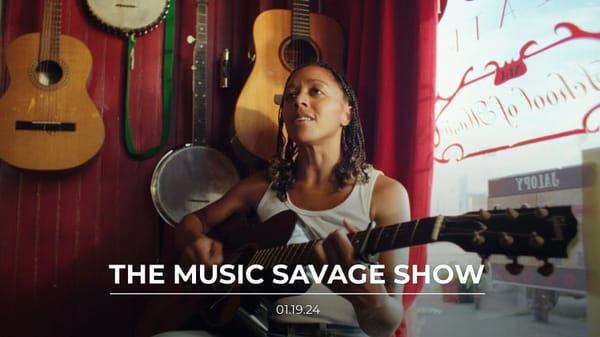 The Music Savage Show | 01.19.2024
