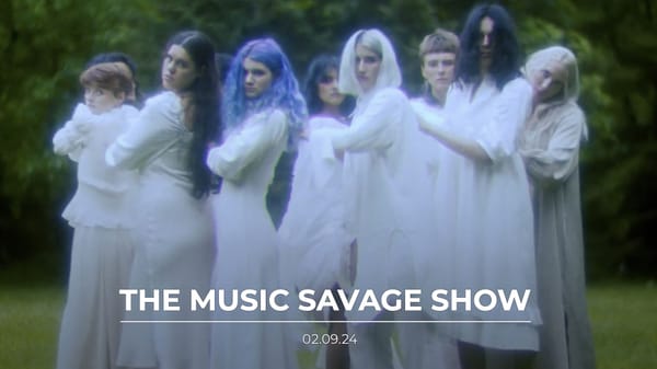 The Music Savage Show | 02.09.2024