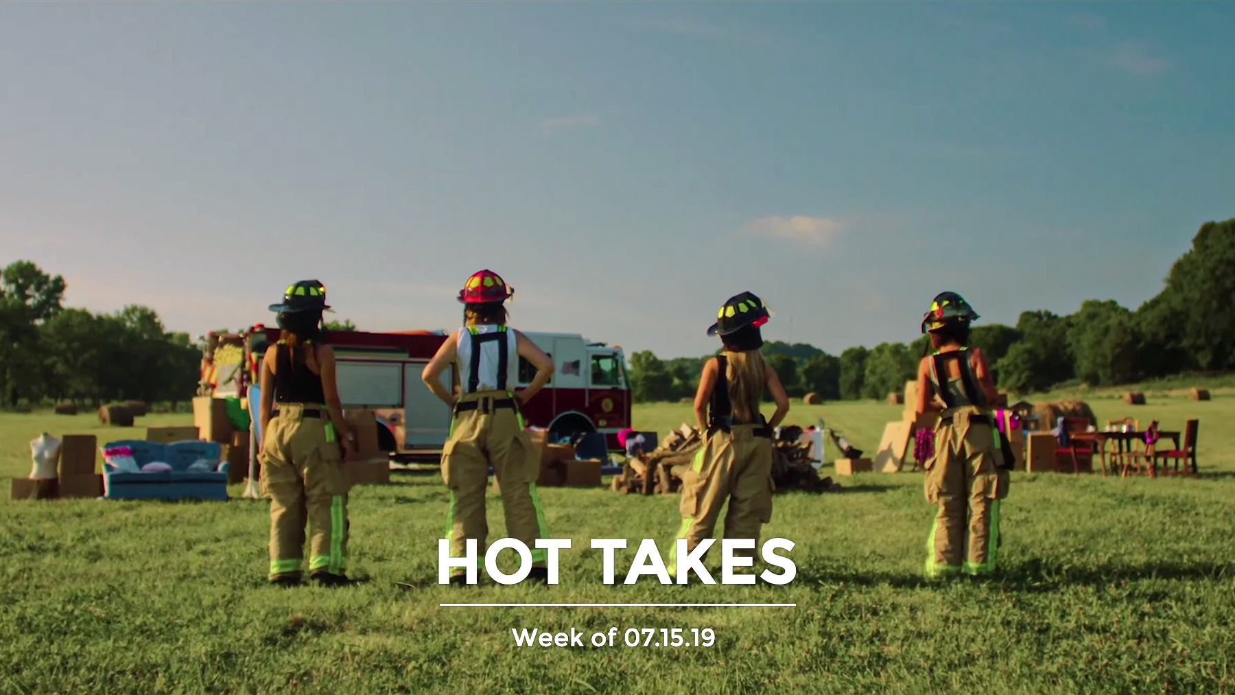 #HotTakes | Week of 07.15.2019