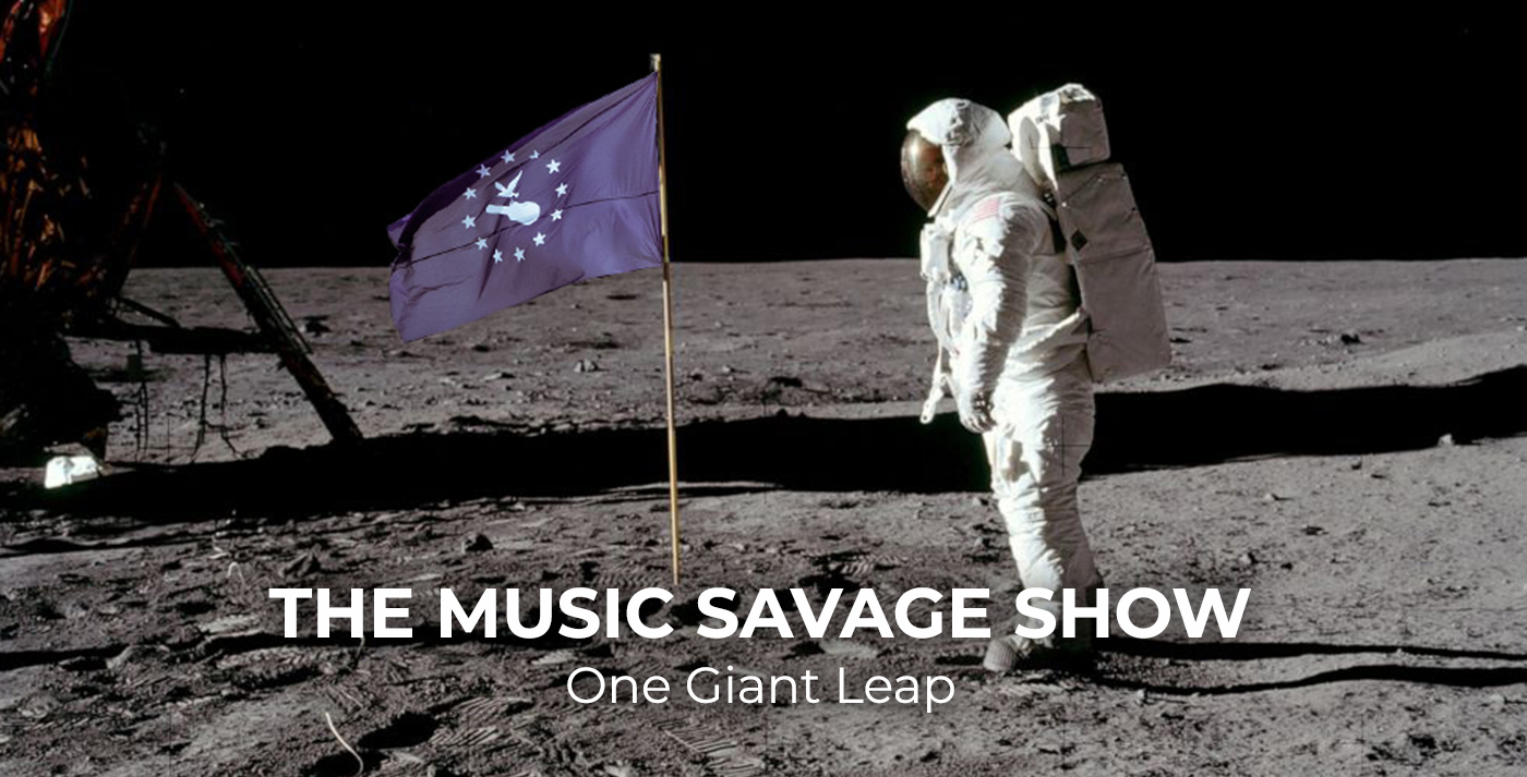The Music Savage Show | 07.19.2019