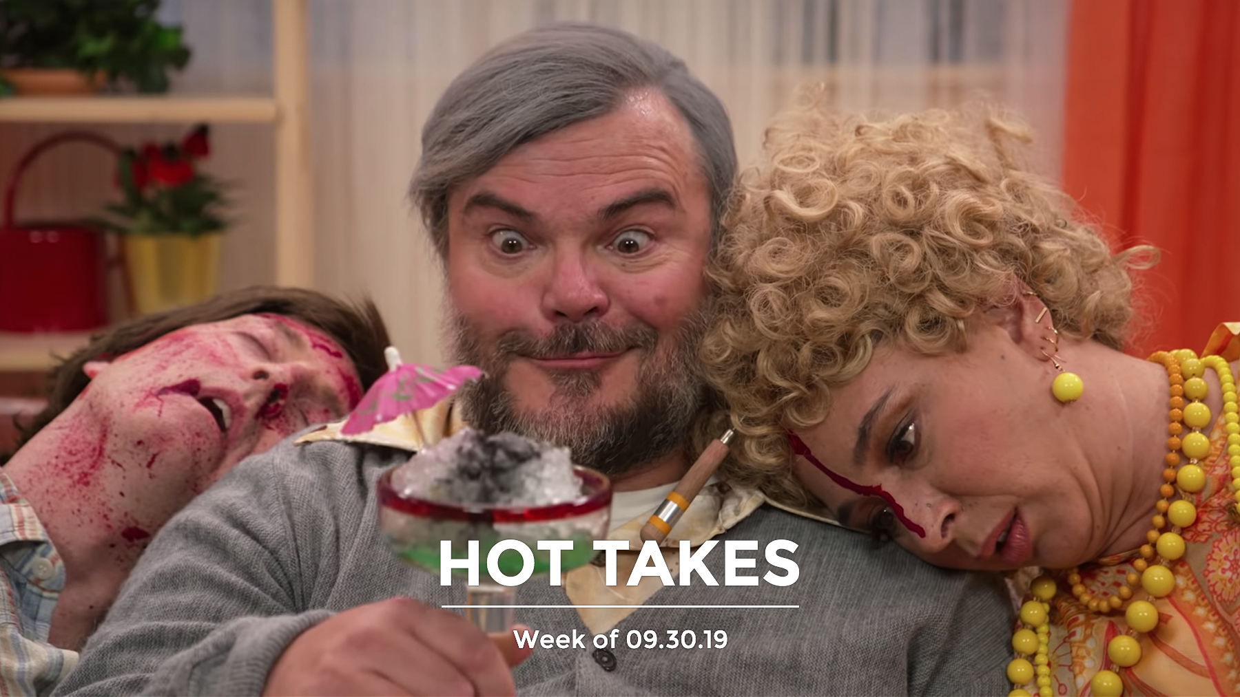 #HotTakes | Week of 09.30.2019