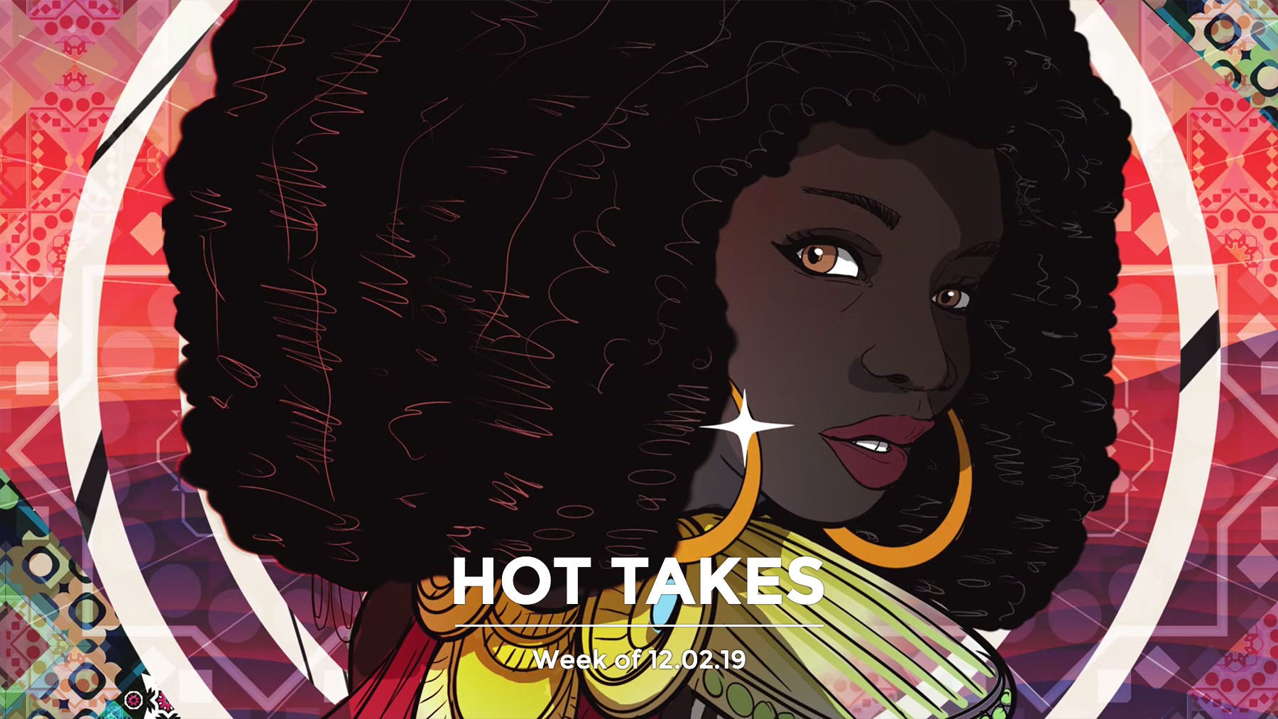 #HotTakes | Week of 12.02.2019