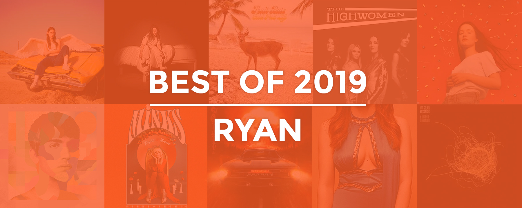 2019 | Ryan's Best Albums and EPs of the Year