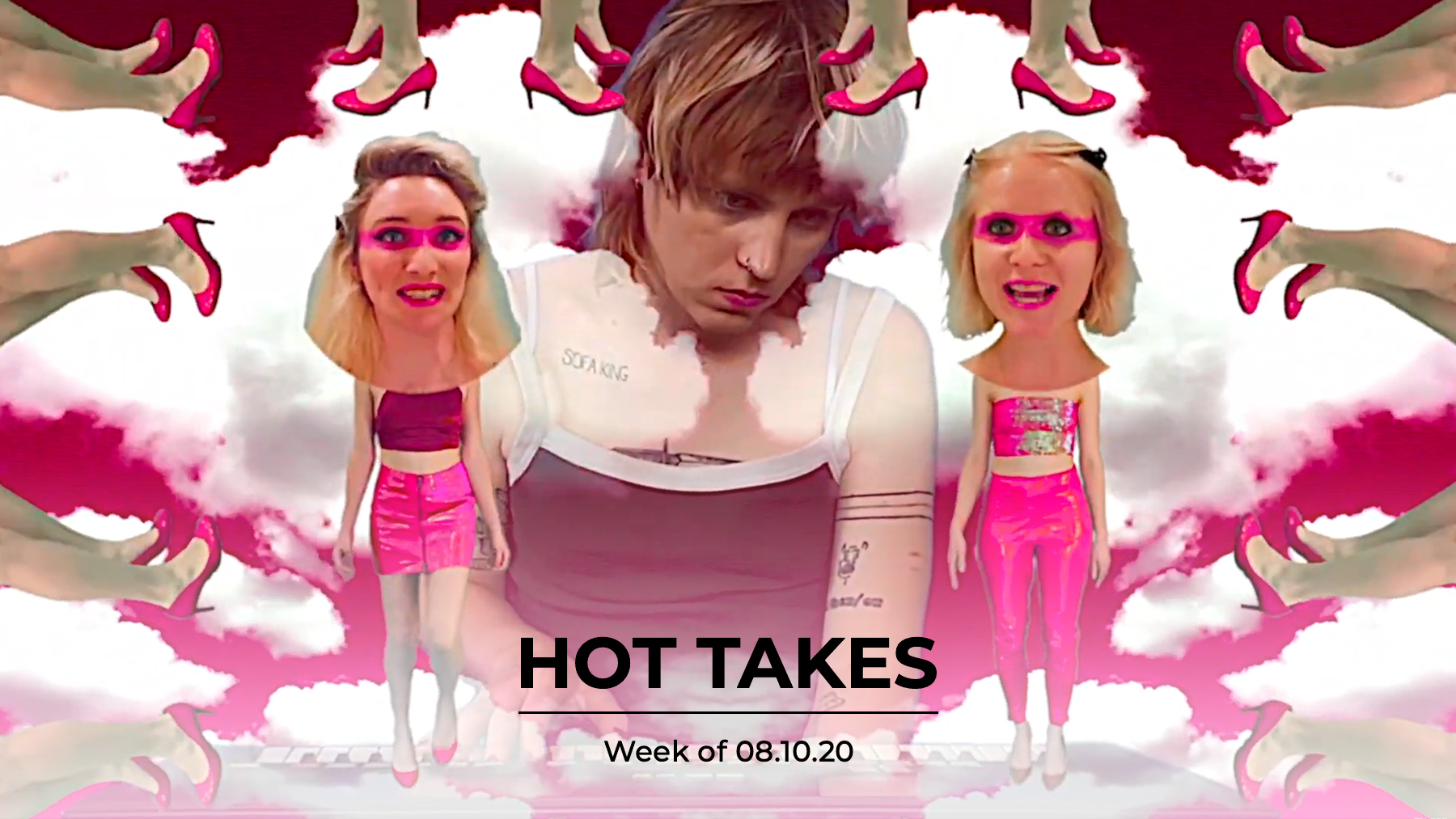 #HotTakes | Week of 08.10.20