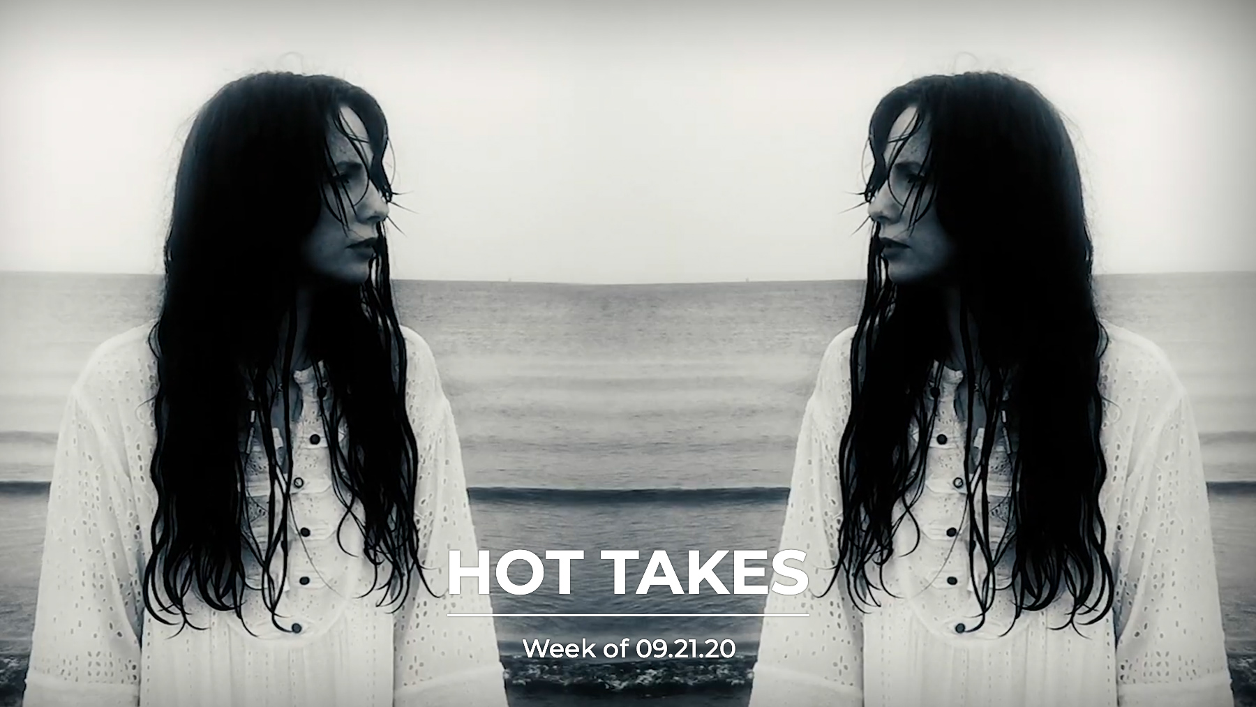 #HotTakes | Week of 09.21.20
