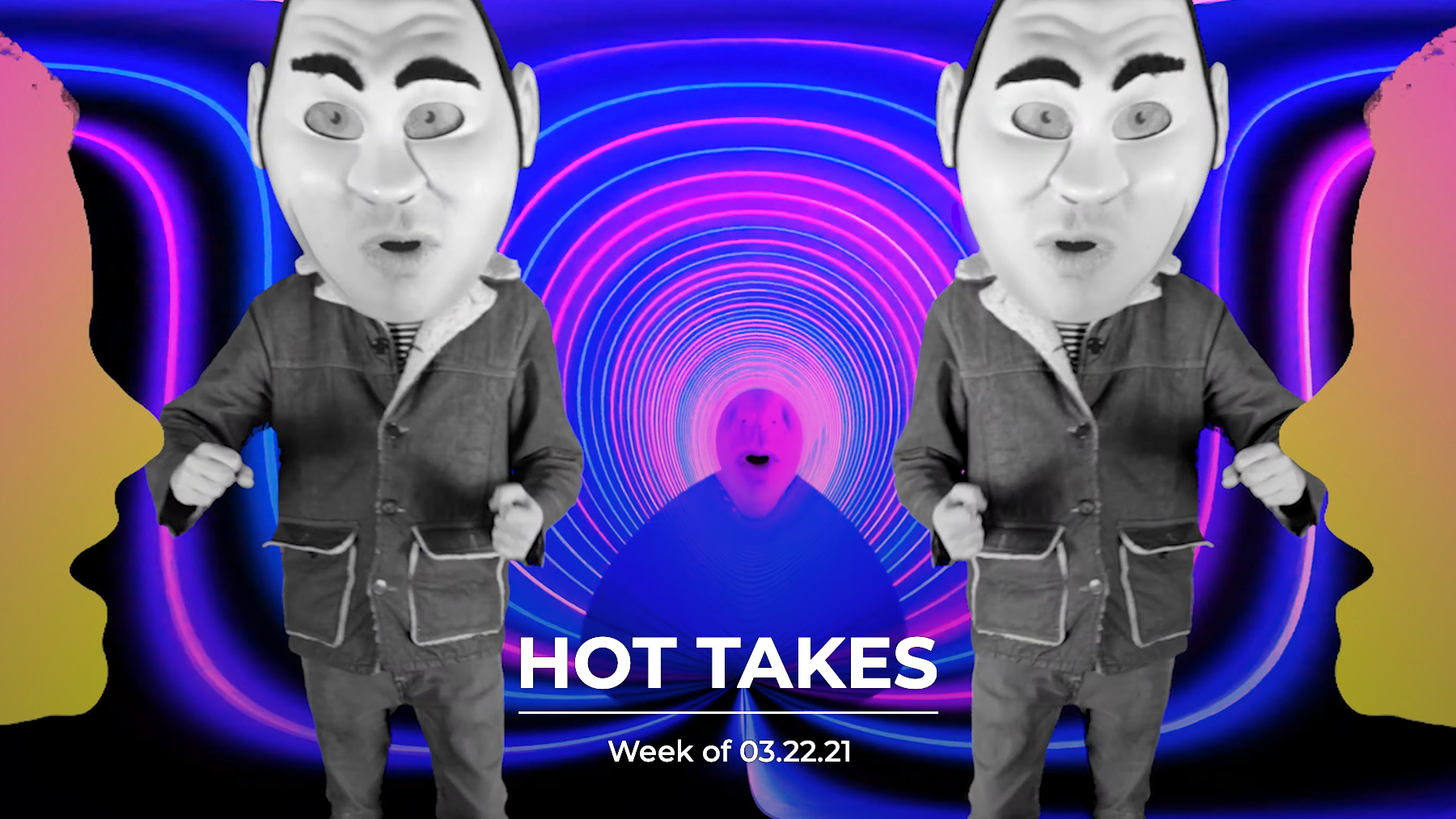 #HotTakes | Week of 03.22.21