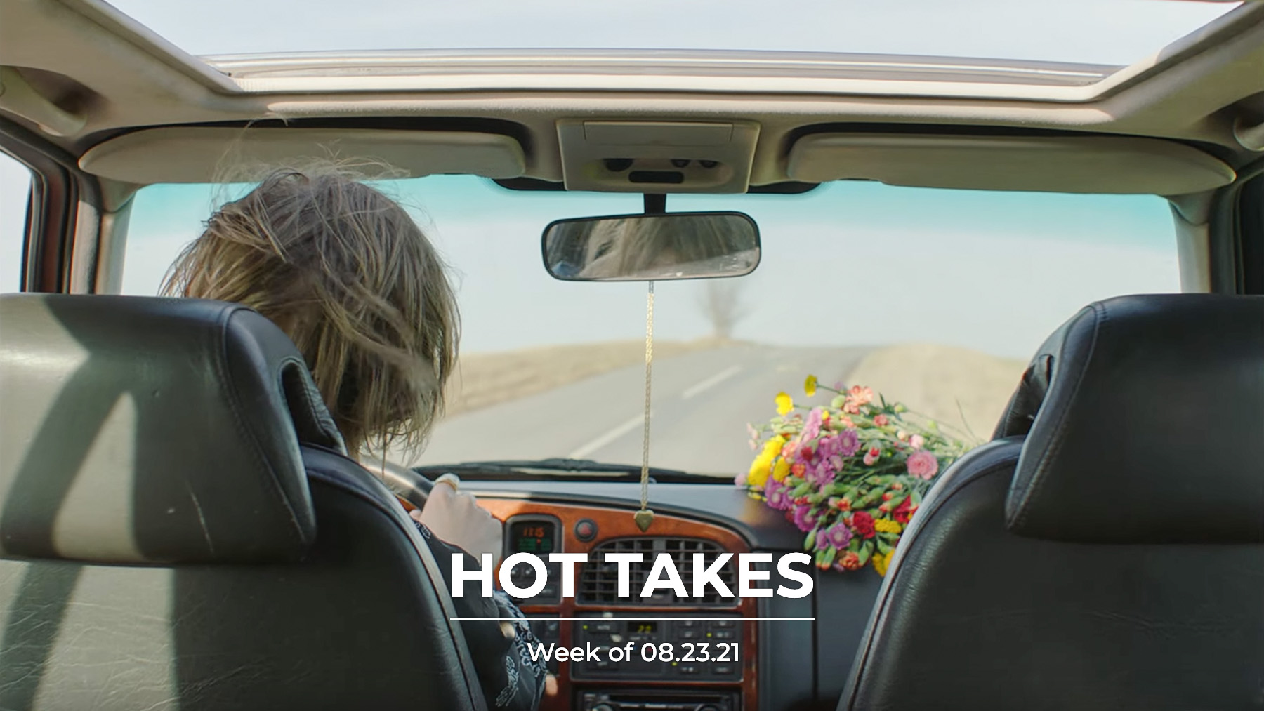 #HotTakes | Week of 08.23.21